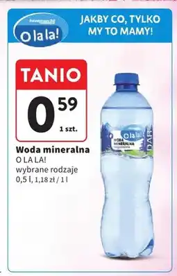 Intermarche Woda mineralna O la la! oferta