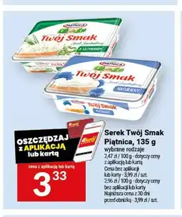 Twój Market Serek Twój Smak ze szczypiorkiem Piątnica oferta