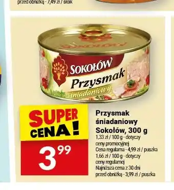 Twój Market Przysmak śniadaniowy Sokołów oferta
