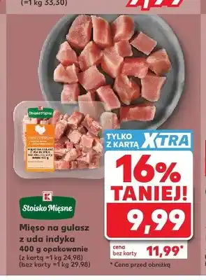 Kaufland Mięso na gulasz z uda indyka Stoisko Mięsne oferta
