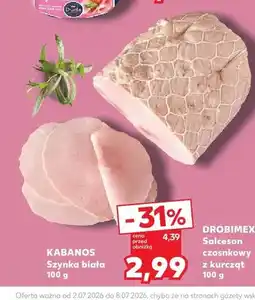Kaufland Szynka biała Kabanos oferta