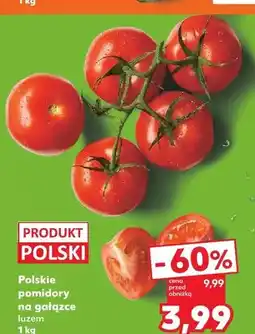 Kaufland Pomidory na gałązce polskie oferta