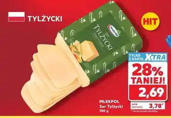 Kaufland Ser Tylżycki Mlekpol oferta