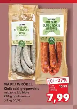 Kaufland Kiełbaski głogowskie wędzone Madej Wróbel oferta