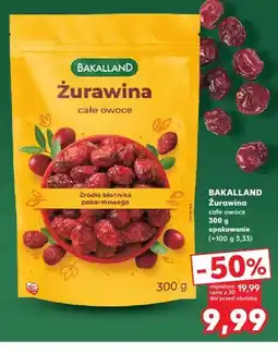 Kaufland Żurawina całe owoce Bakalland oferta