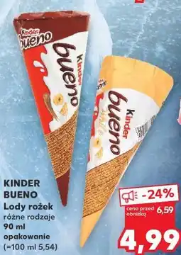 Kaufland Kinder Bueno Lody rożek różne rodzaje oferta