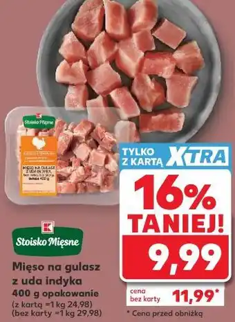 Kaufland Stoisko Mięsne Mięso na gulasz z uda indyka oferta