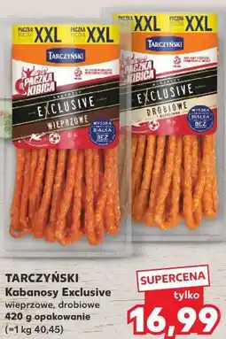 Kaufland Tarczyński Kabanosy Exclusive oferta