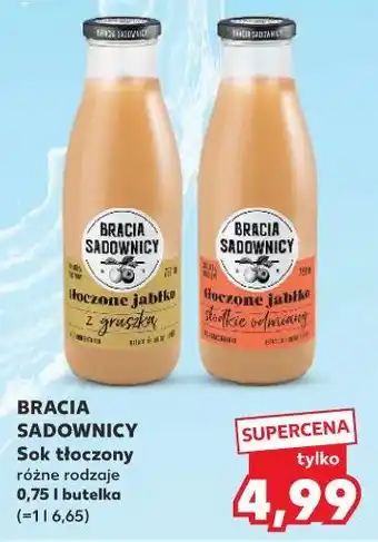 Kaufland BRACIA SADOWNICY Sok tłoczony oferta