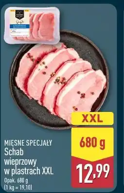 ALDI MIĘSNE SPECJAŁY Schab wieprzowy w plastrach XXL oferta