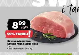 Netto Szynka wieprzowa Sztuka Mięsa Mega Paka oferta