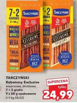 Kaufland TARCZYŃSKI Kabanosy Exclusive wieprzowe, drobiowe oferta