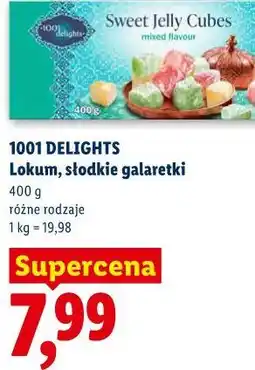 Lidl 1001 DELIGHTS Lokum, słodkie galaretki oferta