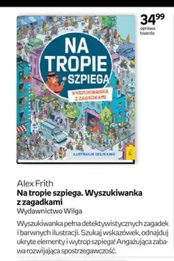 Empik Książka Na tropie szpiega. Wyszukiwanka z zagadkami Alex Frith Wydawnictwo Wilga oprawa twarda oferta