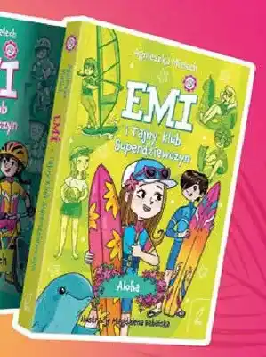 Książka Emi i Tajny Klub Superdziewczyn Aloha Agnieszka Mielech