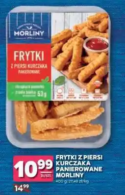 Stokrotka Market FRYTKI Z PIERSI KURCZAKA PANIEROWANE MORLINY oferta
