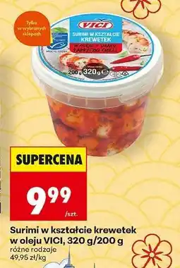 Biedronka Surimi w kształcie krewetek w oleju VICI, 320 g/200 g oferta