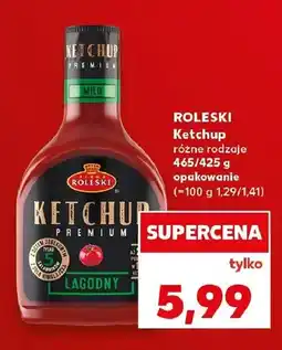 Kaufland Ketchup Roleski Premium łagodny oferta