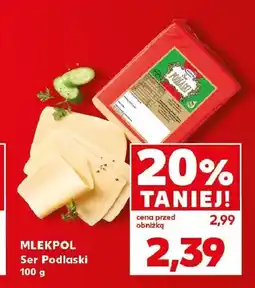 Kaufland Ser Podlaski Mlekpol oferta