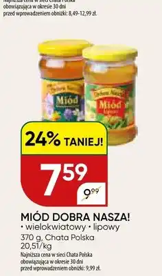 Chata Polska Miód lipowy Dobra Nasza! oferta