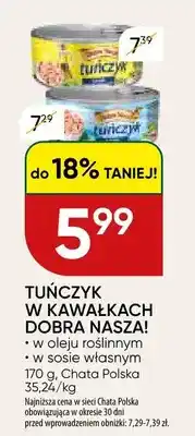Chata Polska Tuńczyk w kawałkach w sosie własnym Dobra Nasza! oferta
