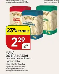 Chata Polska Mąka tortowa Dobra Nasza! oferta