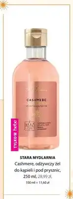 Hebe Żel do kąpieli i pod prysznic odżywczy Stara Mydlarnia Cashmere oferta
