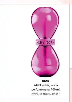 Hebe Woda perfumowana DKNY 24/7 Electric oferta