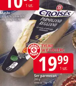 E.Leclerc Ser parmezan Croisés Parmigiano Reggiano oferta