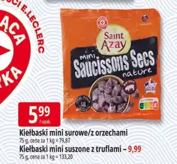 E.Leclerc Kiełbaski mini surowe/z orzechami / z truflami Saint Azay oferta