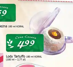 Cezar Delikatesy Lody Tartuffo Koral oferta