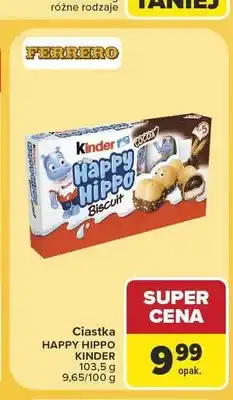 Carrefour Ciastka Happy Hippo Kinder oferta