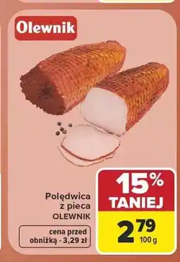 Carrefour Polędwica z pieca Olewnik oferta