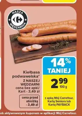 Carrefour Kiełbasa podwawelska Z Naszej Wędzarni oferta
