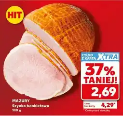 Kaufland MAZURY Szynka bankietowa 100 g oferta