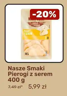 Biedronka Nasze Smaki Pierogi z serem 400 g oferta