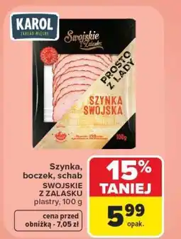 Carrefour Szynka, boczek, schab SWOJSKIE Z ZALASKU oferta