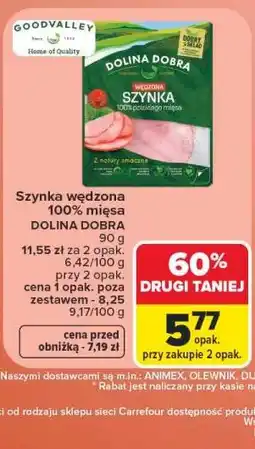 Carrefour Szynka wędzona 100% mięsa DOLINA DOBRA oferta