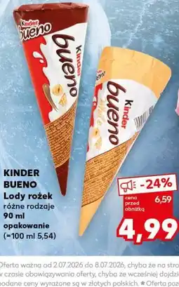 Kaufland KINDER BUENO Lody rożek różne rodzaje oferta
