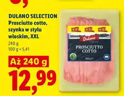 Lidl Prosciutto cotto szynka w stylu włoskim Dulano Selection XXL oferta