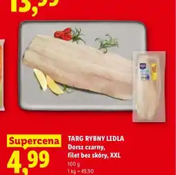 Lidl Dorsz czarny filet bez skóry Targ Rybny Lidla XXL oferta