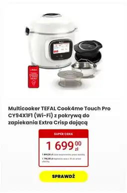 Media Expert Multicooker TEFAL Cook4me Touch Pro z pokrywą Extra Crisp oferta
