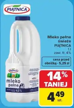 Carrefour Mleko pełne świeże PIĄTNICA oferta