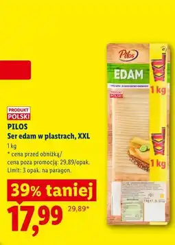 Lidl Pilos Ser edam w plastrach, XXL oferta