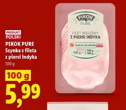 Lidl PIKOK PURE Szynka z fileta z piersi indyka oferta