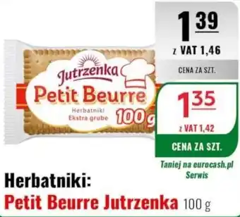 Eurocash Herbatniki Petit Beurre Jutrzenka oferta