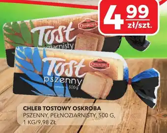 Chleb Tostowy Oskroba Pszenny Pełnoziarnisty