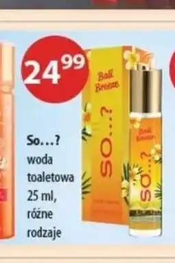 Drogerie Laboo Woda toaletowa So...? oferta