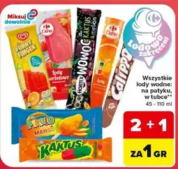 Carrefour Market Wszystkie lody wodne: na patyku, w tubce oferta