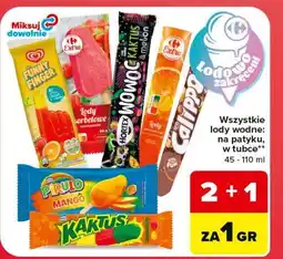 Carrefour Wszystkie lody wodne: na patyku, w tubce oferta